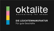 oktalite exclusively for shops DIE LEUCHTENMANUFAKTUR Für gute Geschäfte