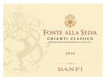 FONTE ALLA SELVA CHIANTI CLASSICO DENOMINAZIONE DI ORIGINE CONTROLLATA E GARANTITA 2010 BANFI