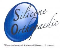 Silicone Orthopaedic Where the beauty of Sculptured Silicone.....Is true Art