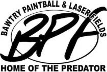 BAWTRY PAINTBALL & LASER FIELDS BPF HOME OF THE PREDATOR