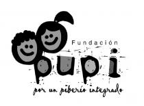 Fundaciòn pupi por un piberìo integrado