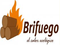 BRIFUEGO el calor ecológico