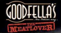 GOODFELLAS The Italian Way The Meatlover