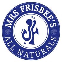 MRS FRISBEE'S ALL NATURALS