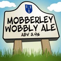 MOBBERLEY WOBBLY ALE ABV 3.9%