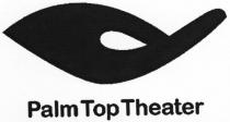 Palm Top Theater