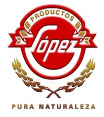 PRODUCTOS LÓPEZ PURA NATURALEZA