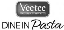 Veetee DISCOVERING GREAT TASTE DINE IN Pasta