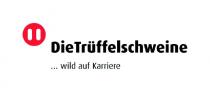 dietrüffelschweine ...wild auf Karriere