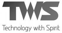 TWS Technology with Spirit