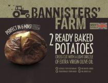 BANNISTERS' FARM 2 READY BAKED POTATOES CROSS CUT WITH A LIGHT DRIZZLE OF EXTRA VIRGIN OLIVE OIL SUITABLE FOR VEGETARIANS NO NASTIES ADDED TRADITIONALLY OVEN BAKED NO ADDED SALT PERFECT IN 6 MINS! BRITISH POTATOES