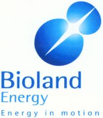 Bioland Energy Energy in motion