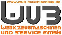 WuB Werkzeugmaschinen und Service GmbH www.wub-maschinenbau.de