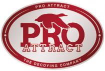 PRO ATTRACT The Decoying Company