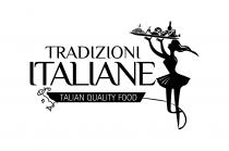 TRADIZIONI ITALIANE - ITALIAN QUALITY FOOD
