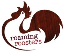 roaming roosters