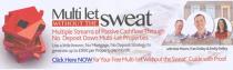 Multi let without the sweat Multiple Streams of Passive Cashflow Through No Deposit Down Multi-Let Properties. Use a little known, No Mortgage, No Deposit Strategy to generate up to £900 per Property per Month. with Rob Moore, Fran Dolley & Emily Dolley C