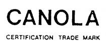 CANOLA CERTIFICATION TRADE MARK