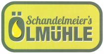 Schandelmeier's ÖLMüHLE