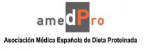 AMEDPRO ASOCIACIÓN MEDICA ESPAÑOLA DE DIETA PROTEINADA