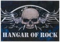 HANGAR OF ROCK