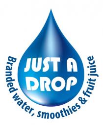 JUST A DROP Branded water, smoothies & fruit juice