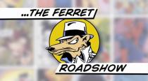 ...THE FERRET ROADSHOW