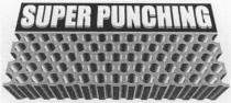 SUPER PUNCHING