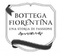 BOTTEGA FIORENTINA UNA STORIA DI PASSIONE