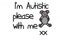 I'M AUTISTIC PLEASE WITH ME XX