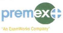 premex 'An ExamWorks Company'