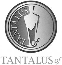 TANTALUS of TANTALUS of