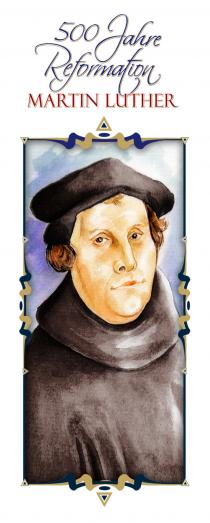 500 Jahre Reformation Martin Luther