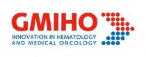 GMIHO INNOVATION IN HEMATOLOGY AND MEDICAL ONCOLOGY