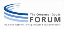 THE CONSUMER GOODS FORUM THE GLOBAL NETWORK SERVING SHOPPER & CONSUMER NEEDS