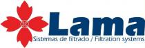 LAMA SISTEMAS DE FILTRADO / FILTRATION SYSTEMS