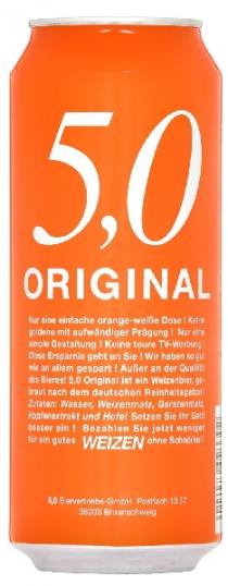 5,0 ORIGINAL Nur eine einfache orange-weiße Dose! Keine goldene mit aufwändiger Prägung! Nur eine simple Gestaltung! Keine teure TV-Werbung! Diese Ersparnis geht an Sie! Wir haben so gut wie an allem gespart! Außer an der Qualität des Bieres! 5,0 Ori