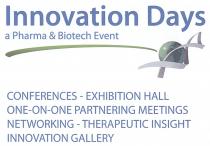 Innovation Days a Pharma & Biotech Event CONFERENCES - EXHIBITION HALL ONE-ON-ONE PARTNERING MEETINGS NETWORKING - THERAPEUTIC INSIGHT INNOVATION GALLERY