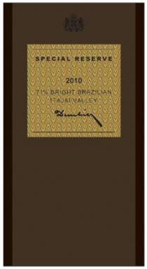 SPECIAL RESERVE 2010 71% BRIGHT BRAZILIAN ITAJAI VALLEY Dunhill