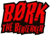 BØRK THE BERZERKER