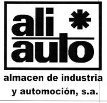 ALI*AUTO ALMACEN DE INDUSTRIA Y AUTOMOCION, S.A.