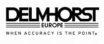 DELMHORST EUROPE when accuracy is the point.