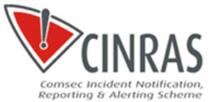 CINRAS Comsec Incident Notification, Reporting & Alerting Scheme