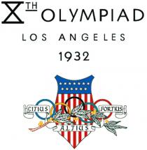 XTH OLYMPIAD LOS ANGELES 1932 CITIUS ALTIUS FORTIUS