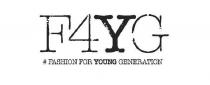 F4YG FASHION FOR YOUNG GENERATION