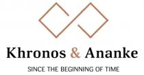 Khronos & Ananke SINCE THE BEGINING OF TIME