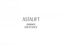 ASTALIFT ESSENCE DESTINY