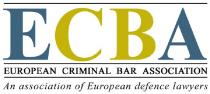 ECBA EUROPEAN CRIMINAL BAR ASSOCIATION An association of European defence lawyers