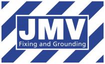 JMV – FIXING AND GROUNDING