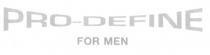 PRO-DEFINE FOR MEN